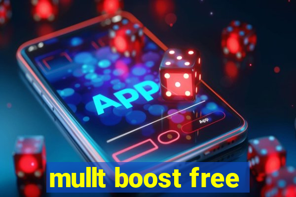 mullt boost free